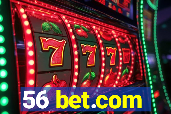 56 bet.com